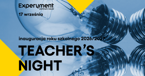 Teacher's Night - inauguracja roku szkolnego 2026/2027 w Experymencie