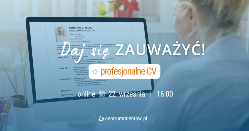 Webinarium: Daj się zauważyć - profesjonalne CV