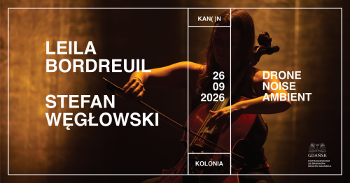 LEILA BORDREUIL | Stefan Węgłowski | 26.09.2026 | G. 19:00