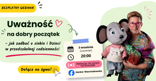 Uważność na dobry początek - jak zadbać o siebie i Dzieci w przedszkolnej codzienności