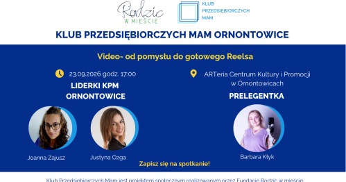 Klub Przedsiębiorczych Mam Ornontowice- 23.09.2026r.
