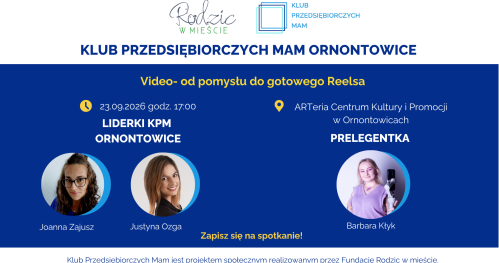 Klub Przedsiębiorczych Mam Ornontowice- 23.09.2026r.