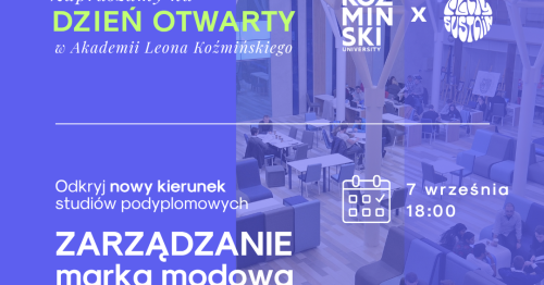Dzień Otwarty studiów podyplomowych "Zarządzanie marką modową w gospodarce cyrkularnej" w Akademii Leona Koźmińskiego