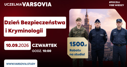 Dzień Bezpieczeństwa i Kryminologii - widowiskowy event o bezpieczeństwie, obronności i ochronie ludności | 10 września 2026