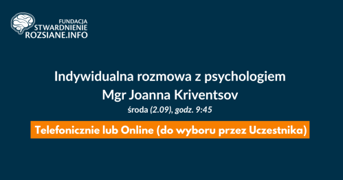 Indywidualna rozmowa z psychologiem, mgr Joanna Kriventsov (online LUB telefonicznie, 2.09.2026, godz. 09:45)