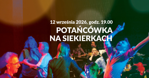 Potańcówka na Siekierkach