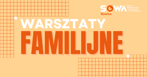Warsztaty Familijne