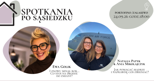SPOTKANIA PO SĄSIEDZKU w Zalasewie!