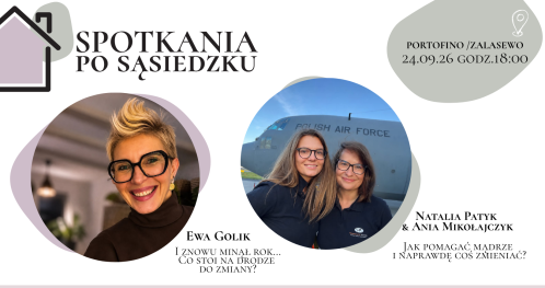 SPOTKANIA PO SĄSIEDZKU w Zalasewie!