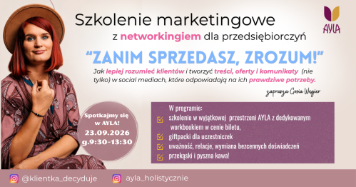 "Zanim sprzedasz, zrozum!" - szkolenie marketingowe z networkingiem dla przedsiębiorczyń