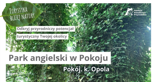 Turystyka bliżej natury / Park angielski w Pokoju