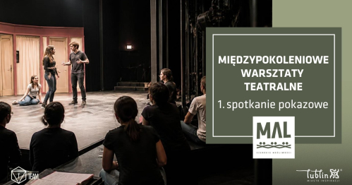 Międzypokoleniowe warsztaty teatralne- 1. zajęcia pokazowe