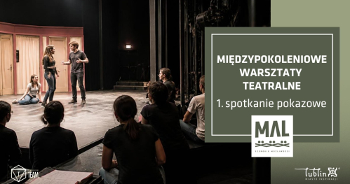 Międzypokoleniowe warsztaty teatralne- 1. zajęcia pokazowe