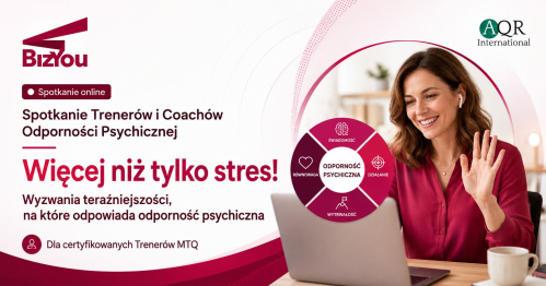 Spotkanie Trenerów i Coachów Odporności Psychicznej (MTQ)​