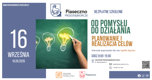 Bezpłatne szkolenie w Centrum Przedsiębiorczości w Piasecznie "Od pomysłu do działania- planowanie i realizacja celów"