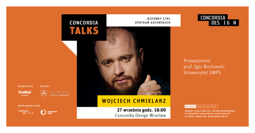 Concordia Talks - spotkanie z Wojciechem Chmielarzem