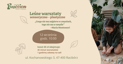 Leśne warsztaty sensoryczno - plastyczne