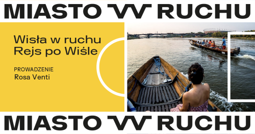 Wisła w ruchu | Rejs po Wiśle