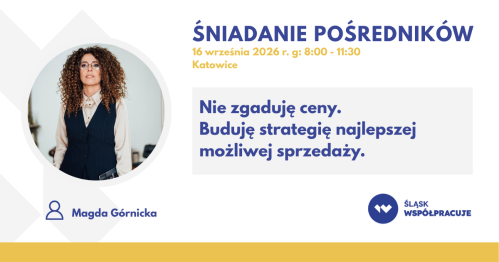 ŚLĄSK WSPÓŁPRACUJE śniadanie dla pośredników WRZESIEŃ