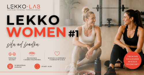 LEKKO WOMEN #1 - siła od środka 🧡