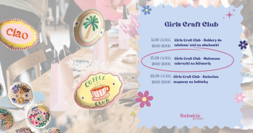 Girls Craft Club - Malowane talerzyki na biżuterię