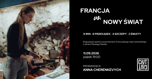 Degustacja w Ciut Ciut: FRANCJA vs. NOWY ŚWIAT