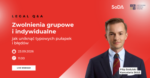 SoDA Legal Q&A: Zwolnienia grupowe i indywidualne - jak uniknąć typowych pułapek i błędów