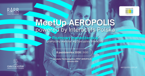 MeetUp AEROPOLIS - Rozmowy menedżerskie - praktyczny warsztat wg Dyscypliny Interactifs©