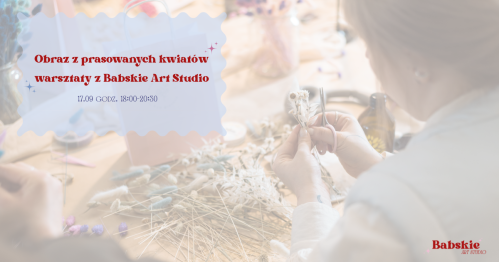 Obrazy z prasowanych kwiatów - warsztaty z Babskie Art Studio