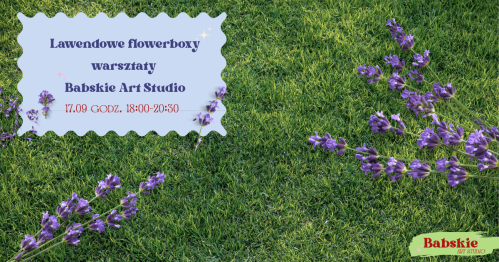 Lawendowe flowerboxy - warsztaty z Babskie Art Studio