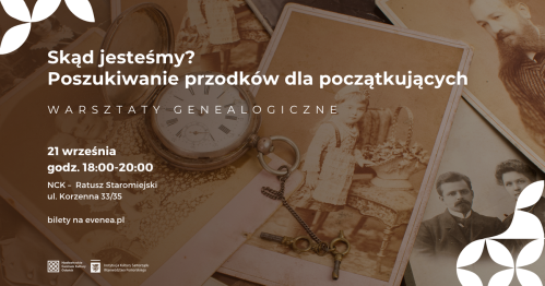 Skąd jesteśmy? Poszukiwanie przodków dla początkujących | warsztaty genealogiczne