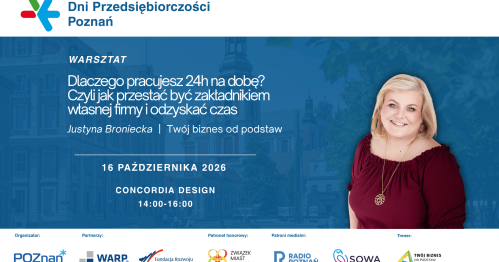 Dlaczego pracujesz 24h na dobę? Czyli jak przestać być zakładnikiem własnej firmy i odzyskać czas