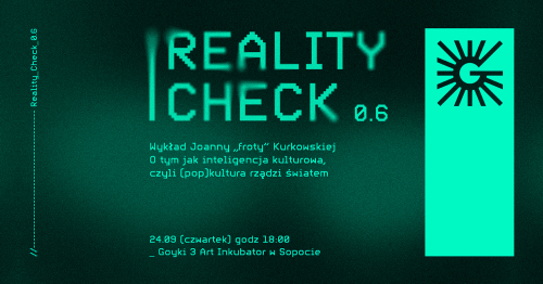 Reality Check 0.6 | Wykład Joanny "froty" Kurkowskiej