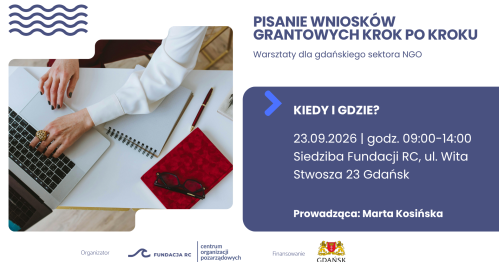 Pisanie wniosków grantowych krok po kroku - warsztaty dla gdańskiego sektora NGO