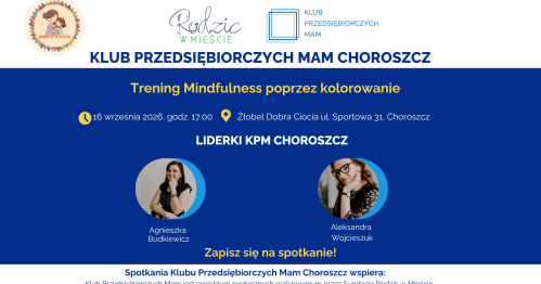 Klub Przedsiębiorczych Mam Choroszcz - 16.09.2026