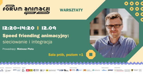 Speed friending animacyjny: sieciowanie i integracja - warsztat z Mateuszem Platą