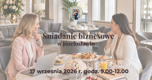 Śniadanie biznesowe - networking dla przedsiębiorczyń z okolic Piaseczna