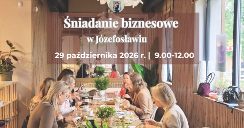 Śniadanie biznesowe - networking dla przedsiębiorczyń z okolic Piaseczna