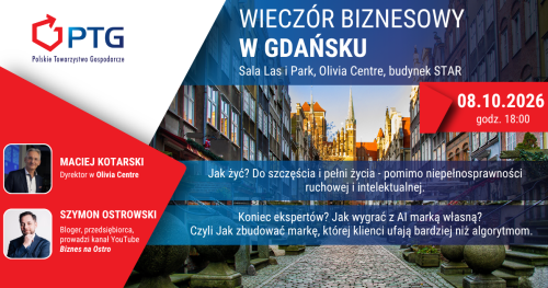 Wieczór Biznesowy PTG Gdańsk