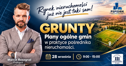 GRUNTY Plany ogólne gmin w praktyce pośrednika | Marcin Rosegnal