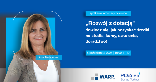 "Rozwój z dotacją" dowiedz się, jak pozyskać środki na studia, kursy, szkolenia, doradztwo!