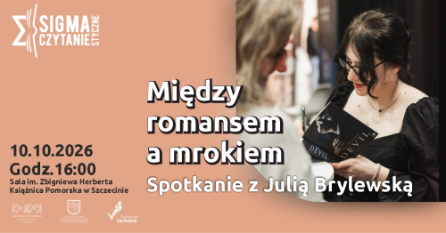 Między romansem a mrokiem. Spotkanie z Julią Brylewską
