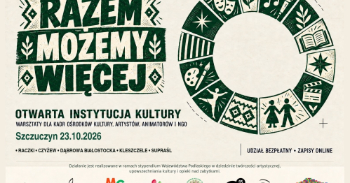 "Razem możemy więcej" warsztaty dla animatorów i animatorek kultury SZCZUCZYN 23.10.2026