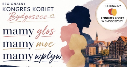 Regionalny Kongres Kobiet w Bydgoszczy 2 październiak 2026