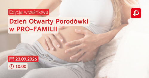 Dzień Otwarty Pro-Familia - edycja wrześniowa