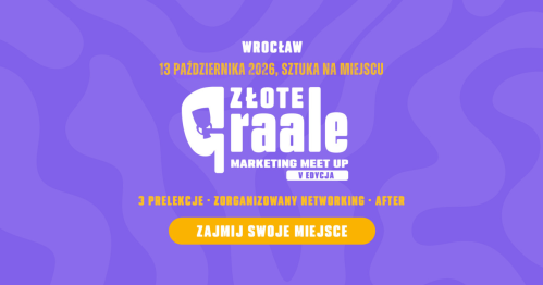 V edycja Złote Graale (i gorzkie żale) Marketingu