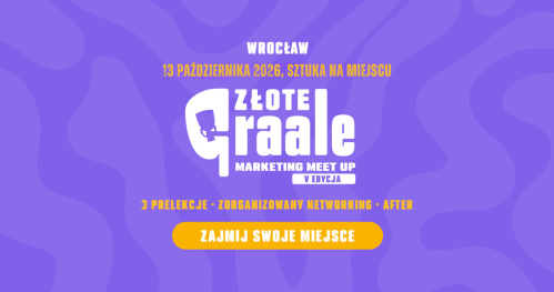 V edycja Złote Graale (i gorzkie żale) Marketingu