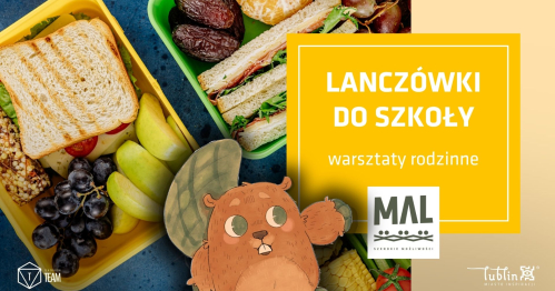 Lanczówki do szkoły - warsztaty rodzinne