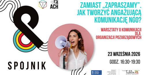 Zamiast "zapraszamy". Jak tworzyć angażującą komunikację NGO?