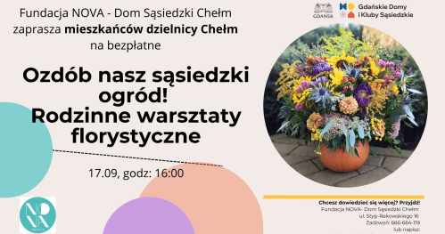 Rodzinne warsztaty florystyczne - udekoruj nasz ogródek sąsiedzki